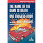 The Name of the Game is Death / One Endless Hour - Paperback