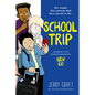 School Trip: A Graphic Novel - Hardcover