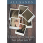 I Know Who You Are But What Am I?: A Partner's Perspective on Transgender Love - Paperback