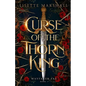 Curse of the Thorn King: A Steamy Beauty and the Beast Retelling - Paperback