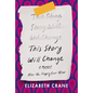 This Story Will Change: After the Happily Ever After; A Memoir - Hardcover