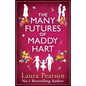 The Many Futures of Maddy Hart - Paperback