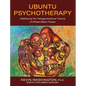 Ubuntu Psychotherapy: Addressing the Transgenerational Trauma of Afrikan/Black People - Hardcover