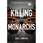 Killing Monarchs - Paperback