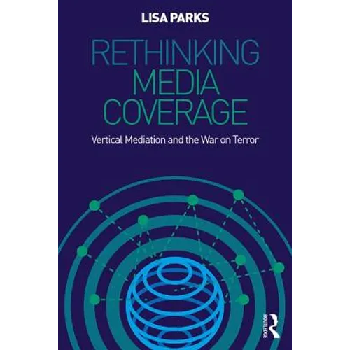 Rethinking Media Coverage: Vertical Mediation and the War on Terror - Paperback