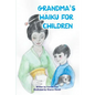 Grandma's Haiku For Children - Paperback