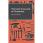 The Early Ironwork Of Charleston - Hardcover