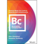 Business Chemistry: Practical Magic for Crafting Powerful Work Relationships - Hardcover