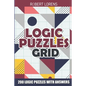 Logic Puzzles Grid: Galaxies Puzzles - 200 Logic Puzzles with Answers - Paperback