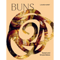 Buns: Sweet and Simple Bakes - Hardcover