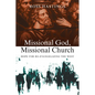 Missional God, Missional Church: Hope for Re-evangelizing the West - Paperback