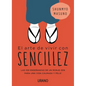 Arte de Vivir Con Sencillez, El - Paperback