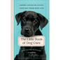 The Little Book of Dog Care: Expert Advice on Giving Your Dog Their Best Life - Hardcover