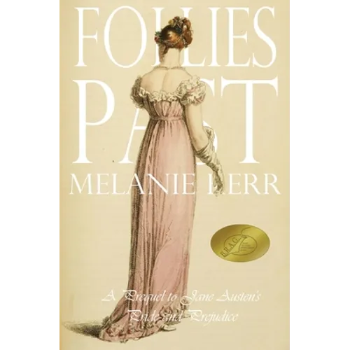 Follies Past: A Prequel to Pride and Prejudice - Paperback