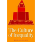 The Culture of Inequality - Paperback