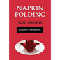 Napkin Folding (Classics of Magic) - Paperback