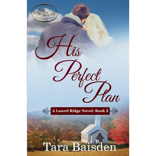 His Perfect Plan: A Laurel Ridge Novel Book #3 - Paperback