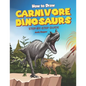 How to Draw Carnivore Dinosaurs Step-by-Step Guide: Best Carnivore Dinosaur Drawing Book for You and Your Kids - Paperback