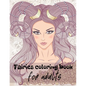 Fairies Coloring Book - For Adults - Paperback