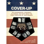 Cover-Up: The Governmental Conspiracy To Conceal the Facts About the Public Execution of John Kennedy - Paperback