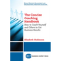 The Concise Coaching Handbook: How to Coach Yourself and Others to Get Business Results - Paperback