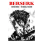 Berserk: Kentaro Miura: The Manga and the Anime - Hardcover