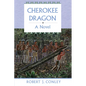 Cherokee Dragon: A Novel of the Real People - Paperback