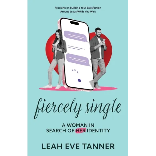 Fiercely Single: A Woman in Search of her Identity - Paperback