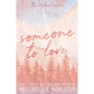 Someone To Love: A Small Town Romance - Paperback