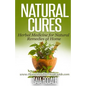 Natural Cures: Herbal Medicine for Natural Remedies at Home - Paperback