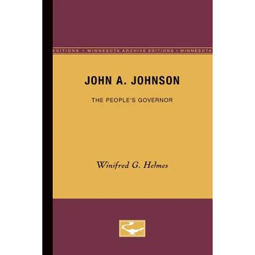 John A. Johnson: The People's Governor - Paperback