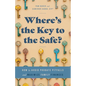 Where's the Key to the Safe?: How to Avoid Probate Pitfalls and Maximize Family Finances - Paperback