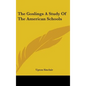 The Goslings a Study of the American Schools - Hardcover
