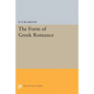 The Form of Greek Romance - Paperback