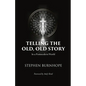 Telling the Old, Old Story: In a Postmodern World - Paperback