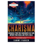 Charisma: Unshackle your True Charismatic Self and Improve your Social and People Skills: Be a More Confident, Charming, and Charismatic Person - Paperback