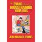 The Evans Guide for Housetraining Your Dog - Hardcover