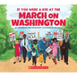 If You Were a Kid at the March on Washington - Paperback