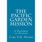 The Pacific Garden Mission: A Doorway to Heaven - Paperback