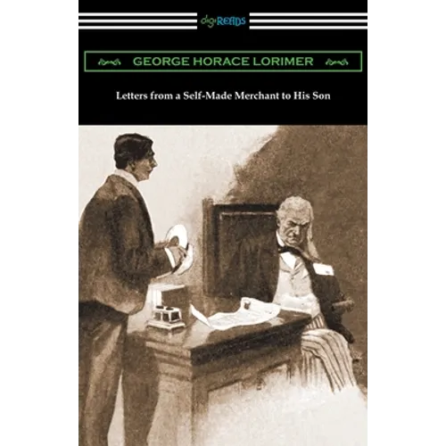 Letters from a Self-Made Merchant to His Son - Paperback