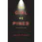 The Girl He Pined (A Paige King FBI Suspense Thriller-Book 1) - Hardcover