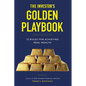 The Investor's Golden Playbook: 12 Rules for Achieving Real Wealth - Paperback