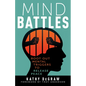 Mind Battles: Root Out Mental Triggers to Release Peace - Paperback