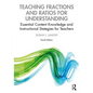 Teaching Fractions and Ratios for Understanding: Essential Content Knowledge and Instructional Strategies for Teachers - Paperback