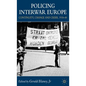 Policing Interwar Europe: Continuity, Change and Crisis, 1918-40 - Hardcover