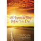 28 Hymns to Sing Before You Die - Hardcover