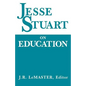 Jesse Stuart on Education - Paperback