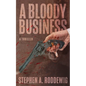 A Bloody Business: A Thriller - Paperback