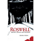 Roswell: History, Haunts and Legends - Hardcover
