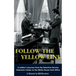Follow The Yellow Line - Hardcover